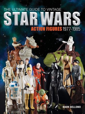 cover image of The Ultimate Guide to Vintage Star Wars Action Figures, 1977-1985